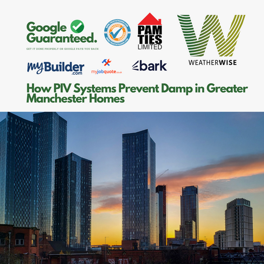 How PIV Systems Prevent Damp in Greater Manchester Homes