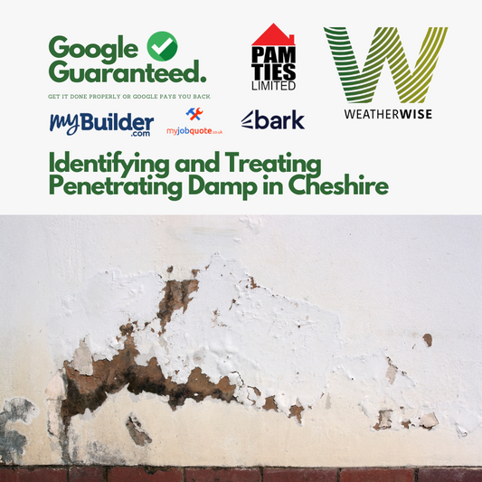 Identifying and Treating Penetrating Damp in Cheshire: Expert Advice and Long-Term Solutions