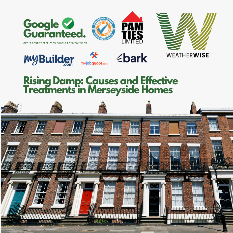 Rising Damp: Causes and Effective Treatments in Merseyside Homes
