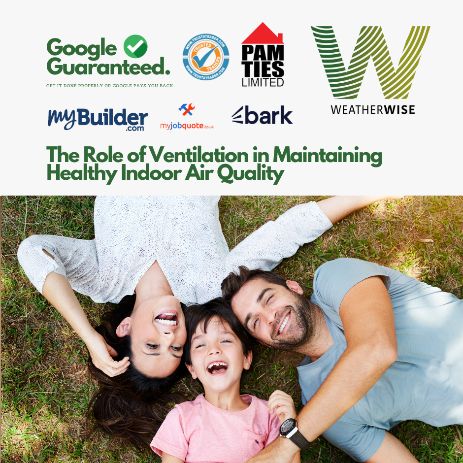 The Role of Ventilation in Maintaining Healthy Indoor Air Quality
