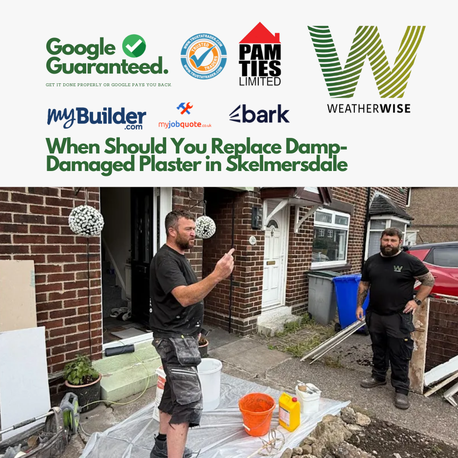 When_Should_You_Replace_Damp_Damaged_Plaster_Skelmersdale_Weather_Wise_Solutions_Limited