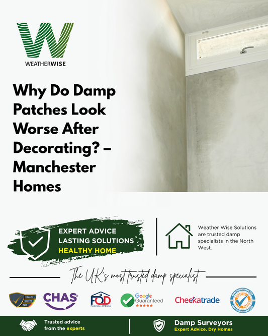 why-do-damp-patches-look-worse-after-decorating-manchester-weather-wise-solutions-limited