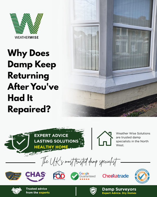 why-does-damp-keep-returning-after-youve-had-it-repaired-stoke-on-trent-weather-wise-solutions-limited