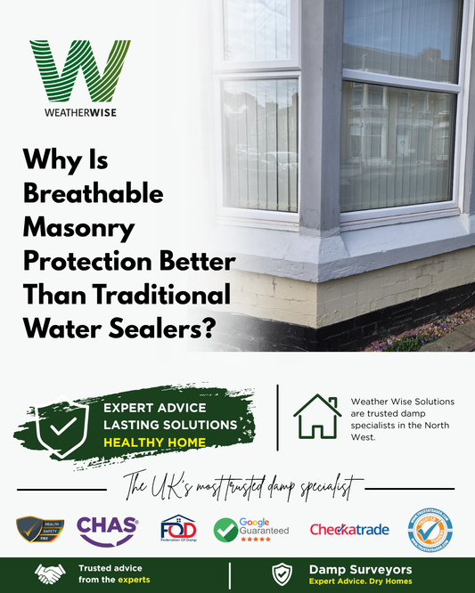 why-is-breathable-masonry-protection-better-than-traditional-water-sealers-bolton-weather-wise-solutions-limited