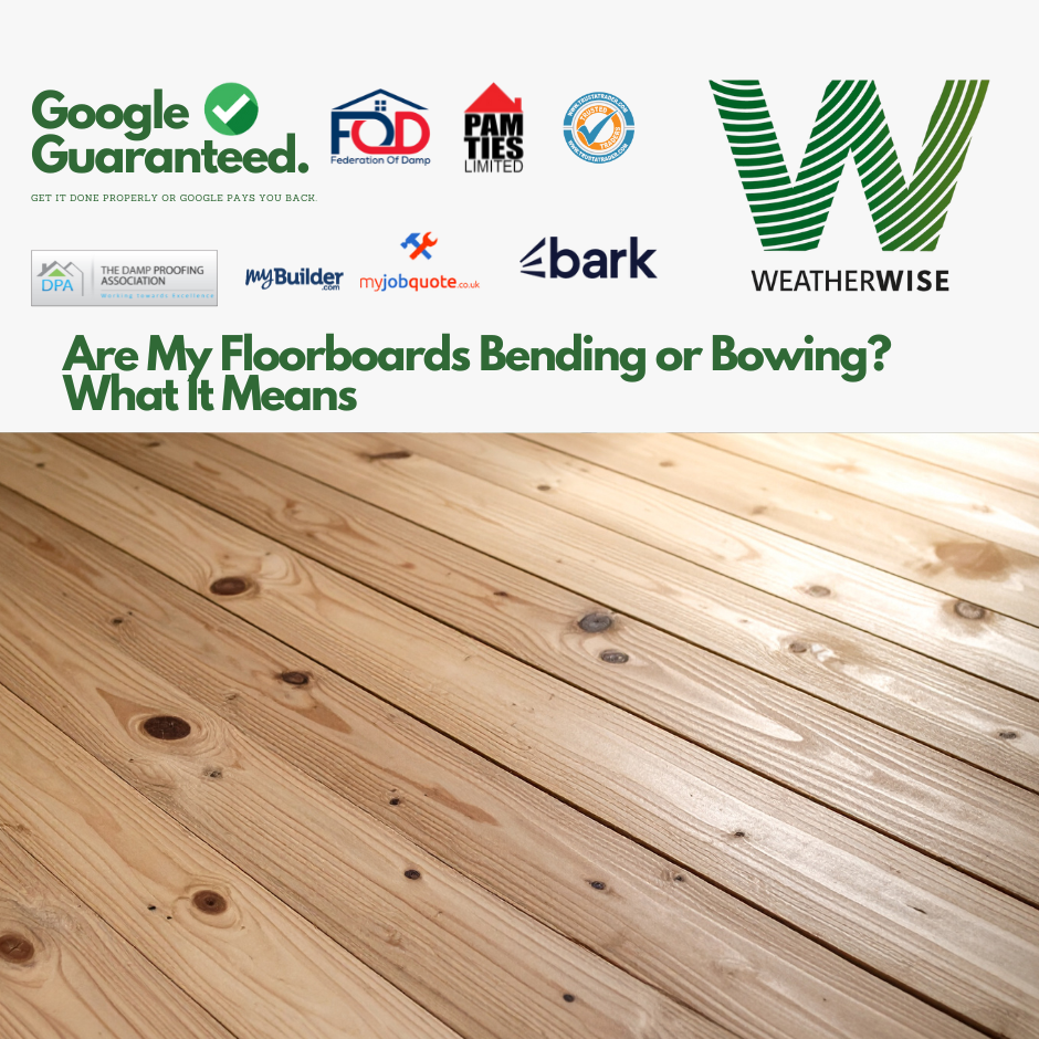 Are_My_Floorboards_Bending_or_Bowing_Rhyl_Weather_Wise_Solutions_Limited