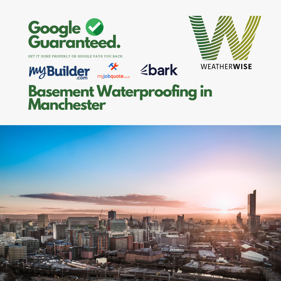 Basement Waterproofing in Manchester: Protect Your Home from Flooding and Damp with Weather Wise Solutions