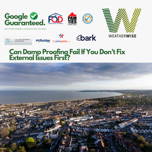 Can_Damp_Proofing_Fail_If_You_Dont_Fix_External_Issues_First_Rhyl_Weather_Wise_Solutions_Limited