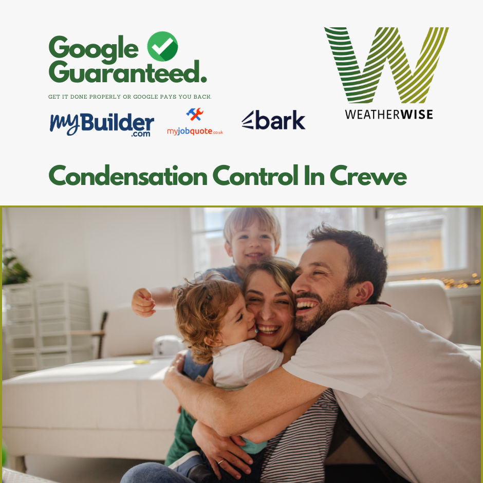 Condensation Control in Crewe: Understanding Causes and How Weather Wise UK’s Moisture Barriers Can Help