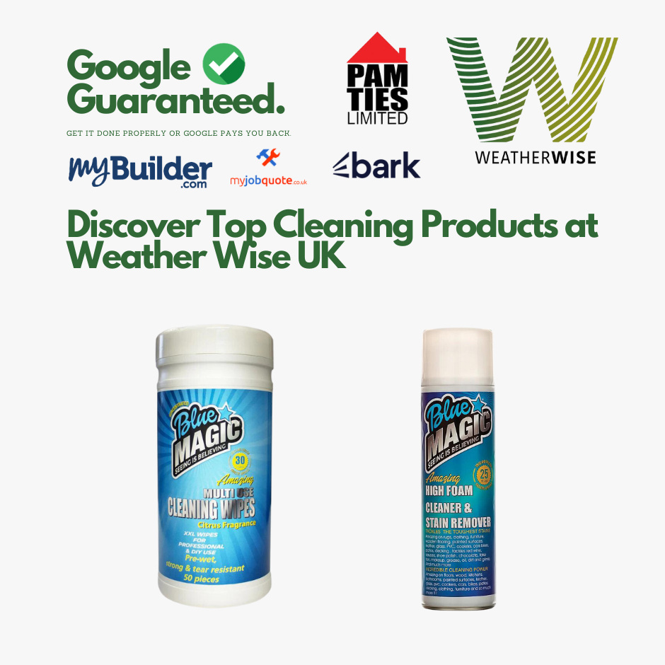 Discover Top Cleaning Products at Weather Wise UK: Focus on Blue Magic and Property Maintenance Solutions