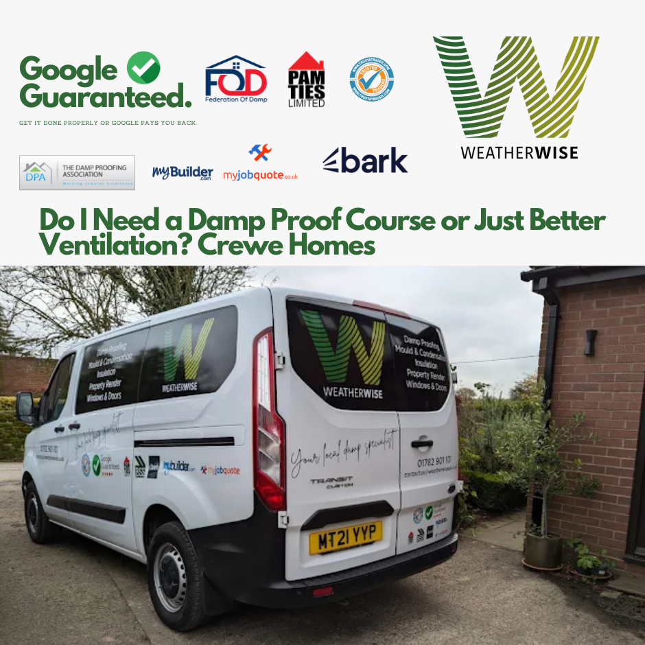 Do_I_Need_a_Damp_Proof_Course_or_Just_Better_Ventilation_Crewe_Weather_Wise_Solutions_Limited