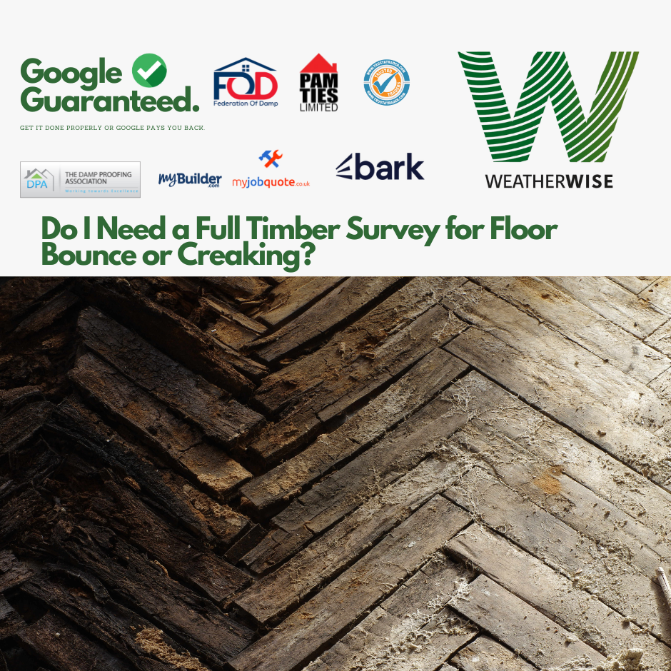 Do_I_Need_a_Full_Timber_Survey_for_Floor_Bounce_or_Creaking_Liverpool_Weather_Wise_Solutions_Limited