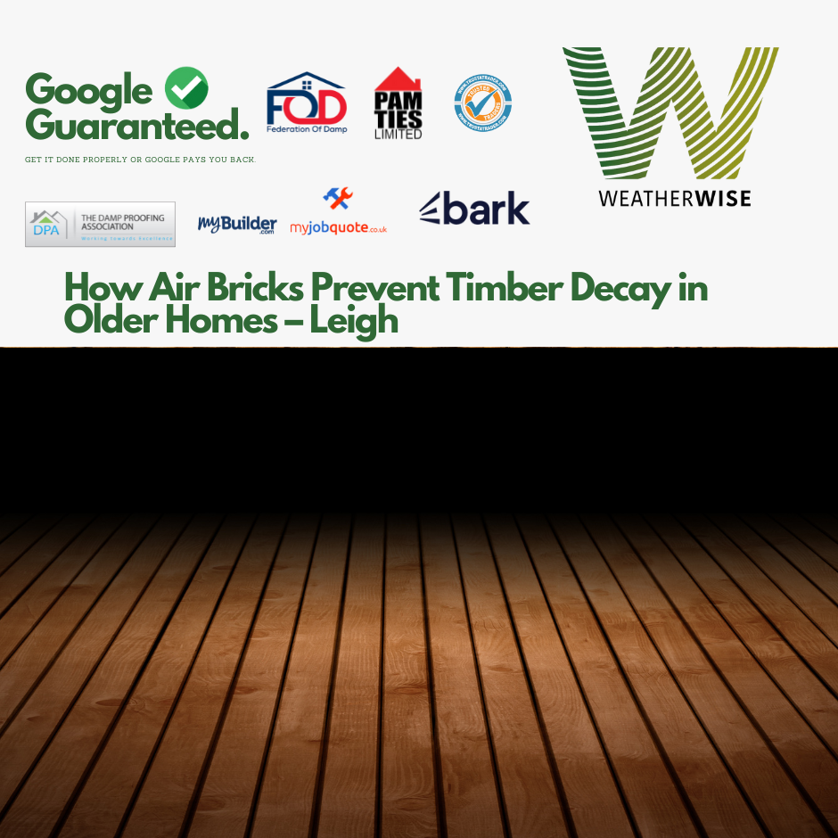 Timbe Air How Air Bricks Prevent Timber Decay in Older Homes – Leigh