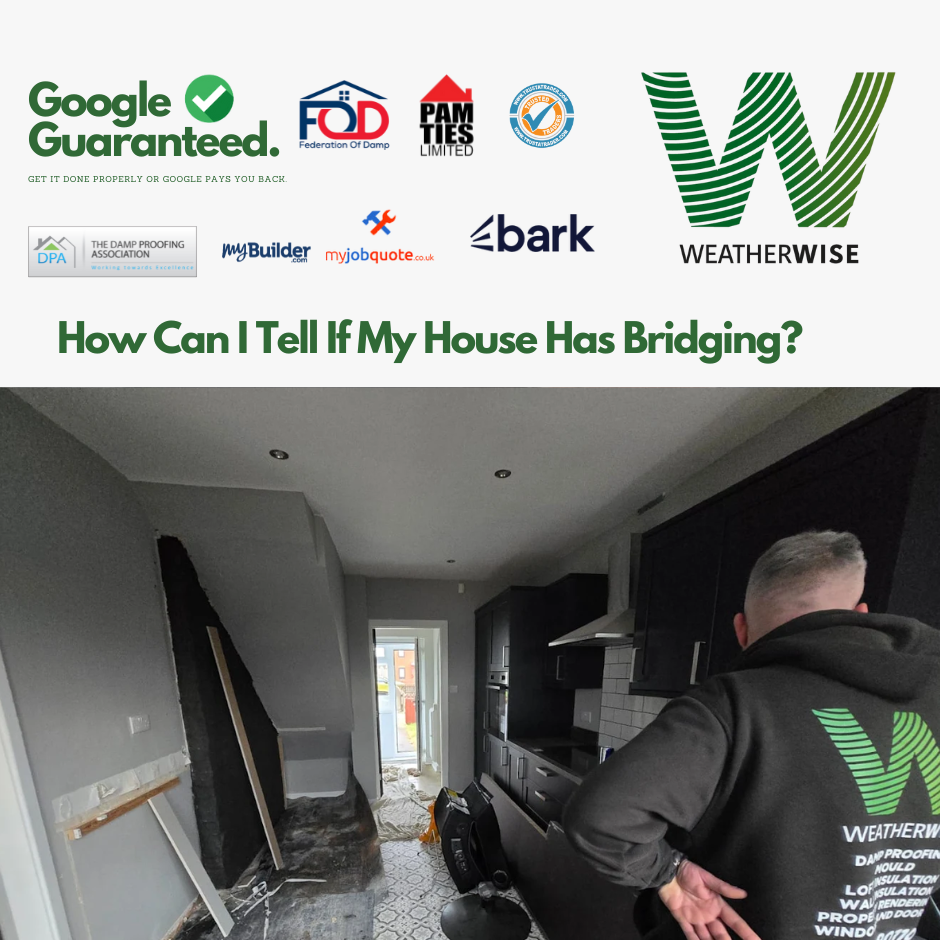 How_Can_I_Tell_If_My_House_Has_Bridging_Llandudno_Weather_Wise_Solutions_Limited