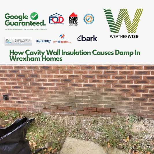How_Cavity_Wall_Insulation_Causes_Damp_Wrexham_Homes_Weather_Wise_Solutions_Limited