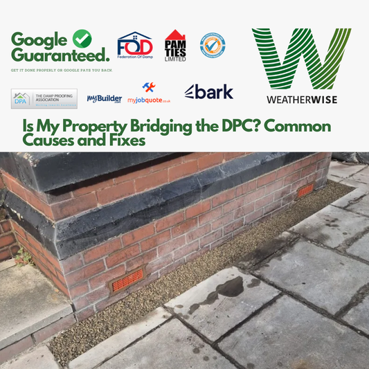 Is_My_Property_Bridging_the_DPC_Common_Causes_and_Fixes_Bolton_Weather_Wise_Solutions_Limited