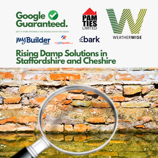 Rising Damp Solutions in Staffordshire and Cheshire: Protect Your Home from Moisture Damage with Weather Wise Solutions