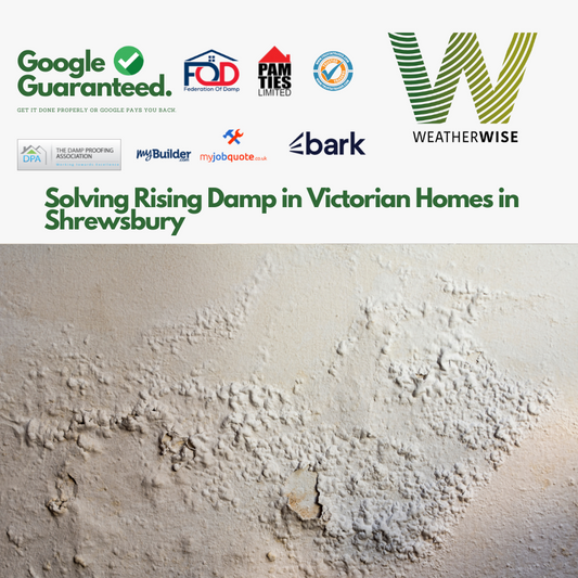 solving-rising-damp-victorian-homes-shrewsbury-weather-wise-solutions-limited
