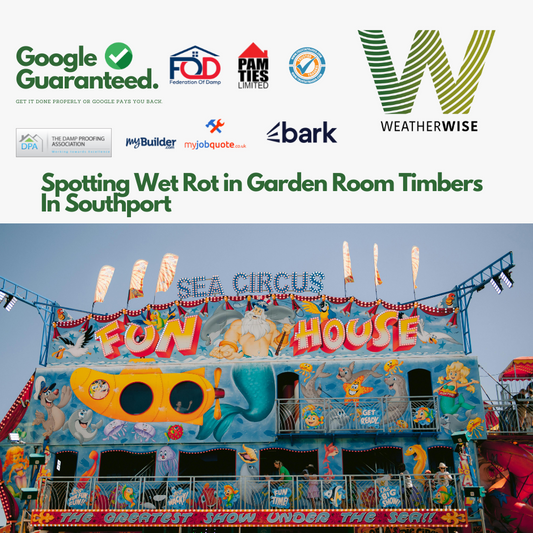 spotting-wet-rot-garden-room-timbers-southport-weather-wise-solutions-limited