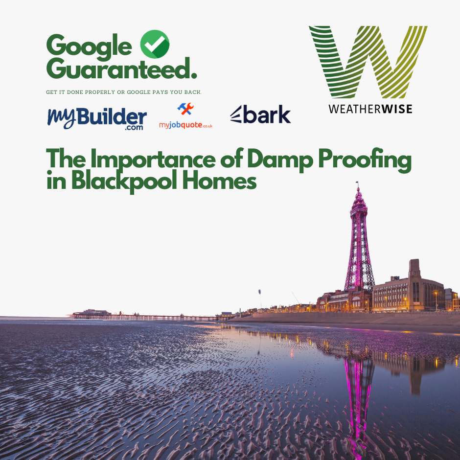 The Importance of Damp Proofing in Blackpool Homes