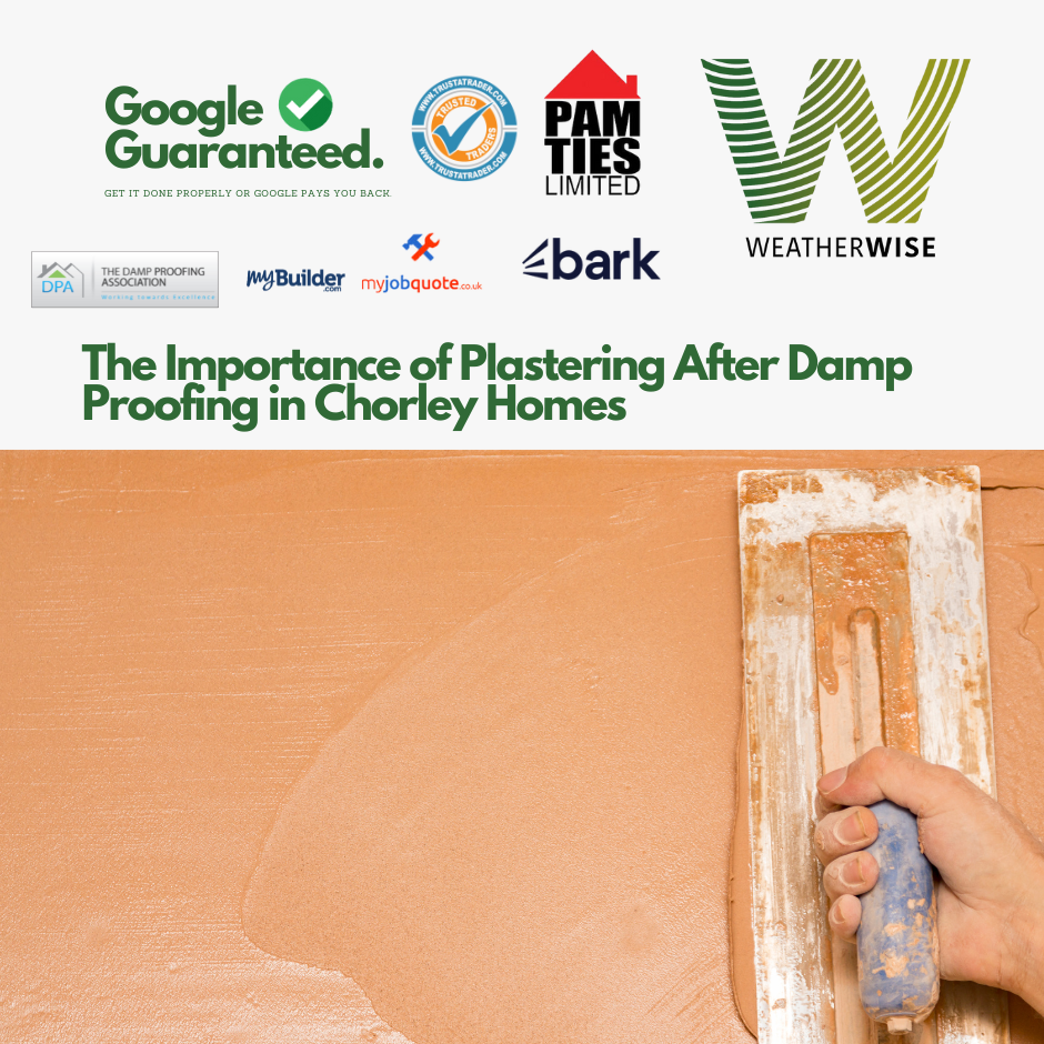 The_Importance_of_Plastering_After_Damp_Proofing_in_Chorley_Homes