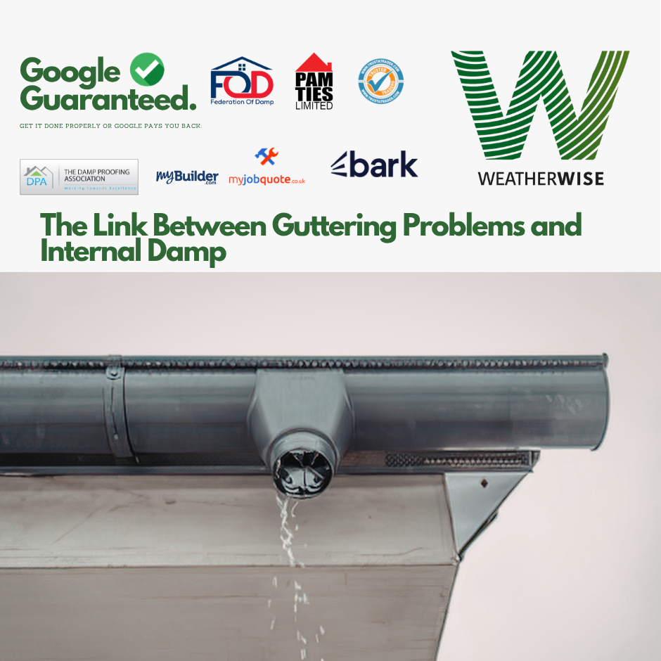 The Link Between Guttering Problems and Internal Damp