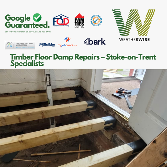 Timber_Floor_Damp_Repairs_Stoke_on_Trent_Specialists_Weather_Wise_Solutions_Limited