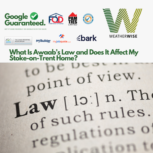 What_Is_Awaabs_Law_and_Does_It_Affect_My_Home_Stoke_on_Trent_Weather_Wise_Solutions_Limited