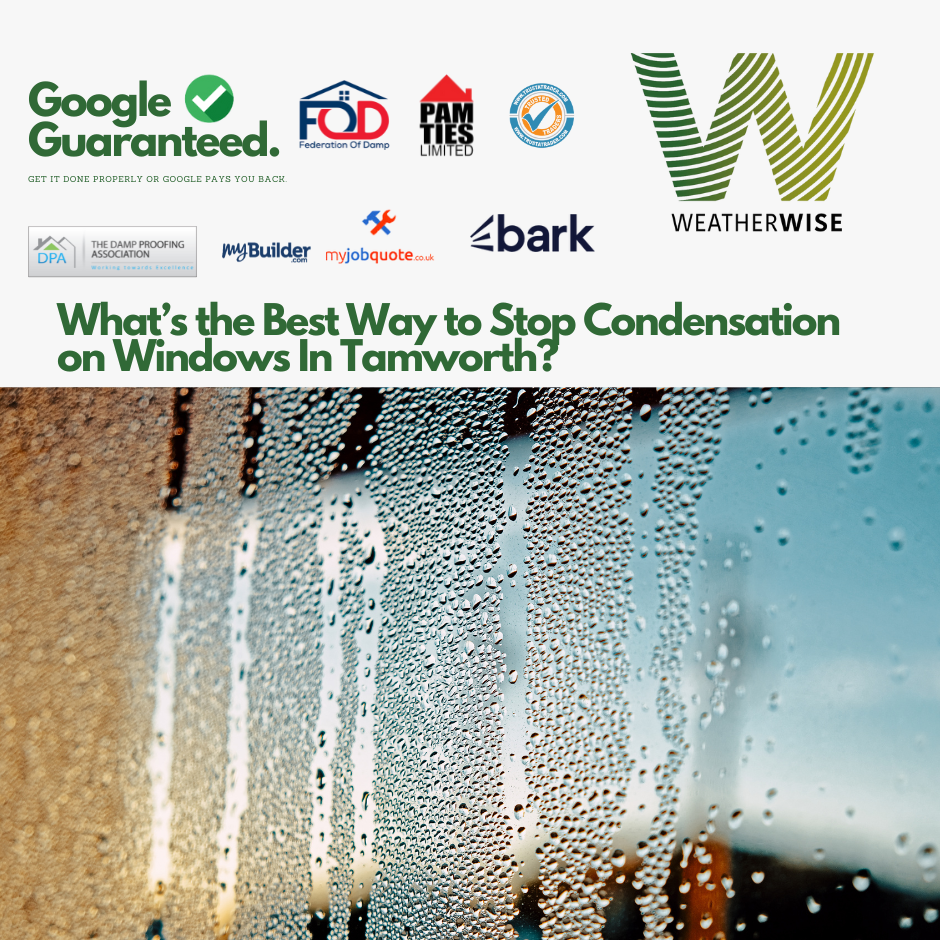 Whats_the_Best_Way_to_Stop_Condensation_on_Windows_Tamworth_Weather_Wise_Solutions_Limited