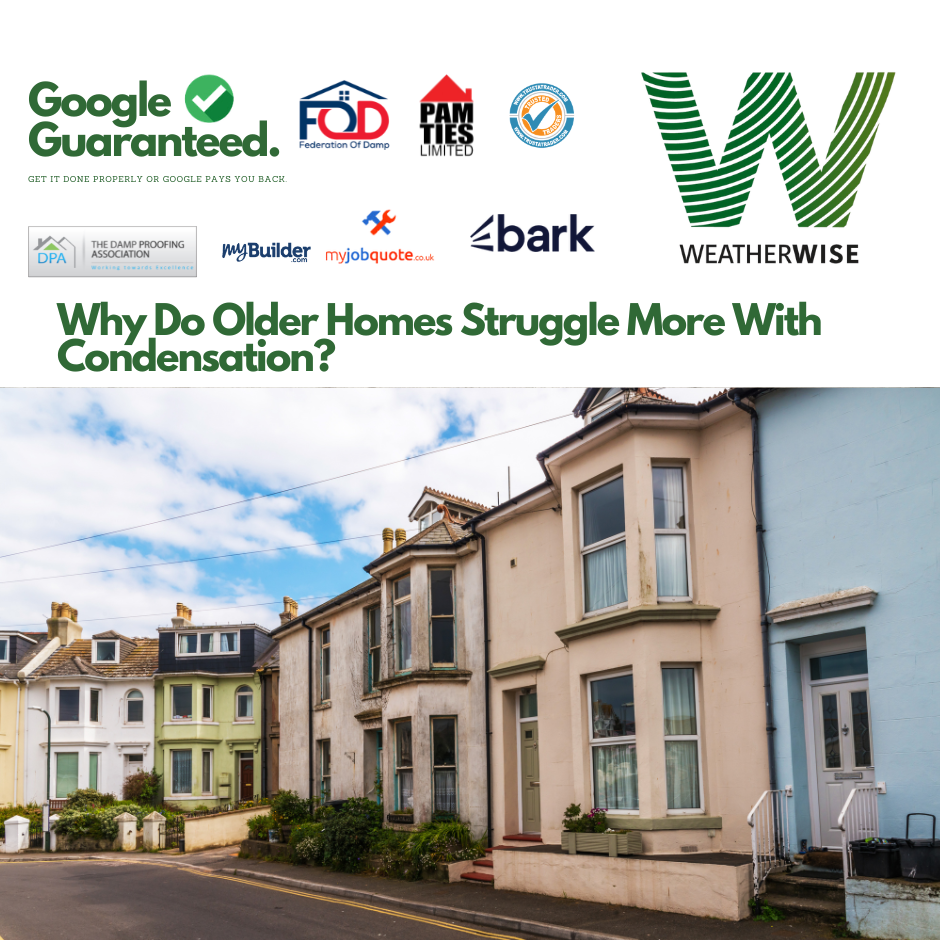 Why Do Older Homes Struggle More With Condensation?