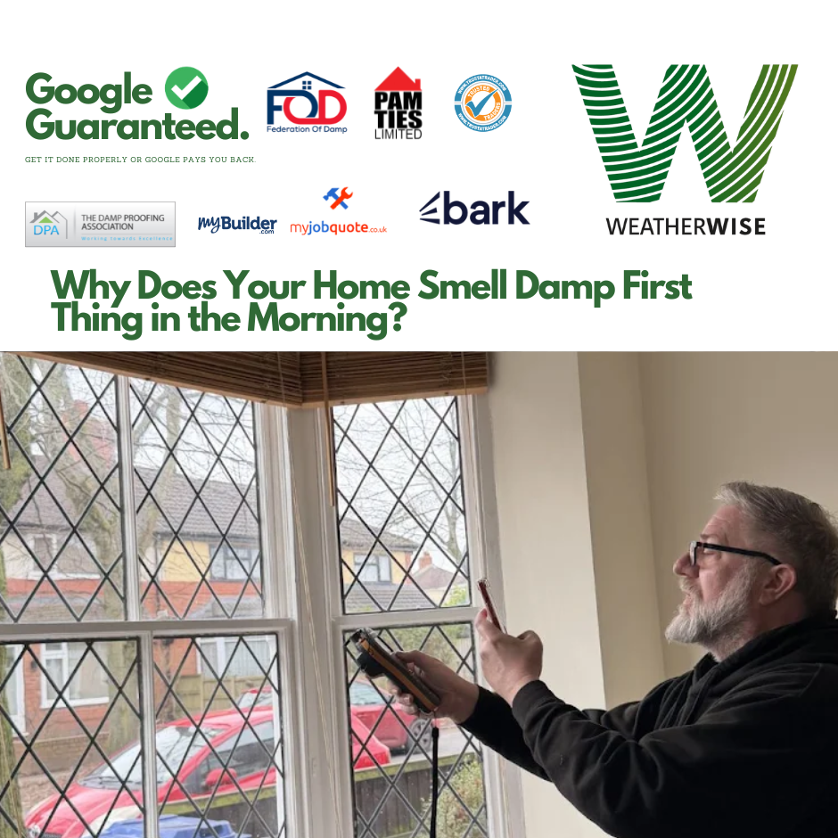 why-does-your-home-smell-damp-in-the-morning-wigan-weather-wise-solutions-limited