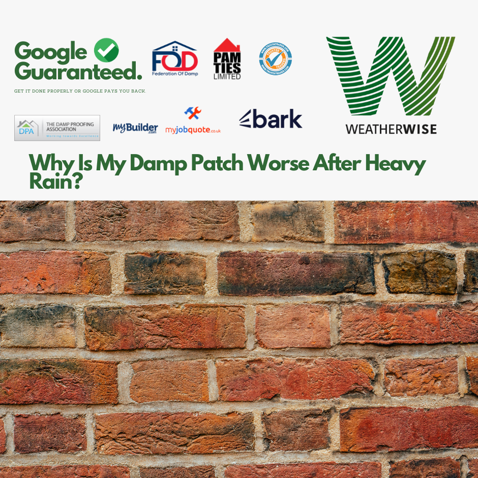 Why Is My Damp Patch Worse After Heavy Rain?