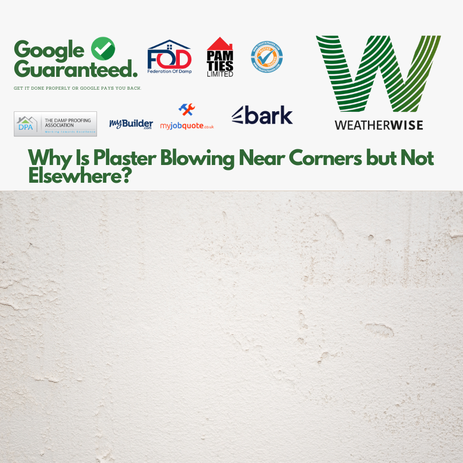 Why_Is_Plaster_Blowing_Near_Corners_but_Not_Elsewhere_Ashbourne_Homes