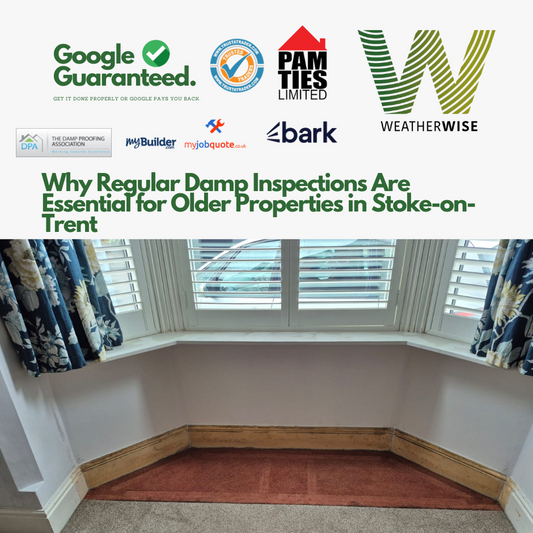 Why Regular Damp Inspections Are Essential for Older Properties in Stoke-on-Trent