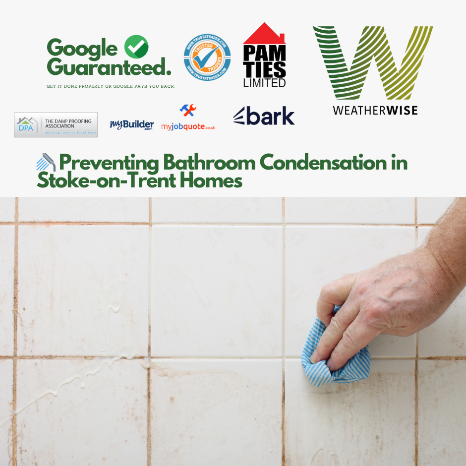 🚿 Preventing Bathroom Condensation in Stoke-on-Trent Homes