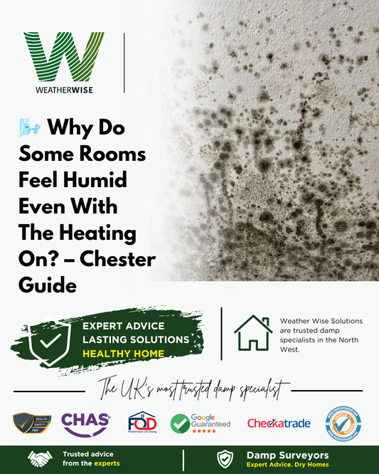 🌬️ Why Do Some Rooms Feel Humid Even With The Heating On? – Chester Guide