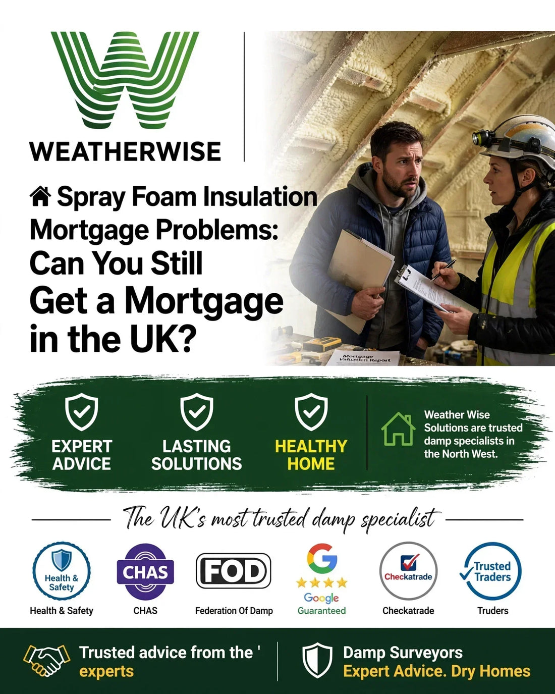 Spray Foam Insulation Mortgage Problems - Can You Still Get a Mortgage in the UK?