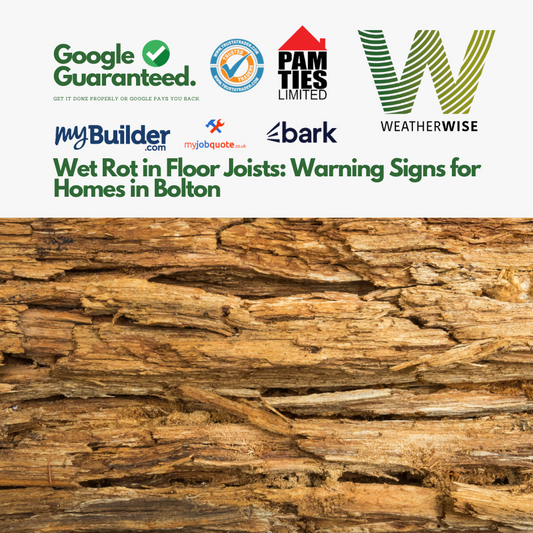 Wet Rot in Floor Joists: Warning Signs for Homes in Bolton