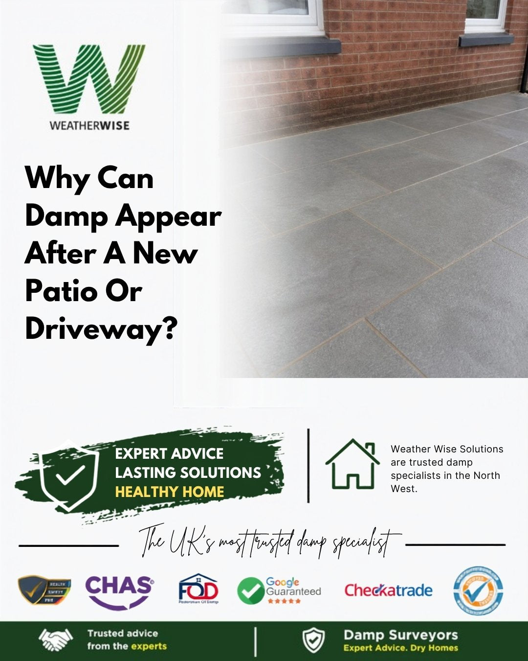 Why can damp appear after a new patio or driveway is installed? New paving slab patio laid against the brick wall of a Chorley-area home - Weather Wise Solutions